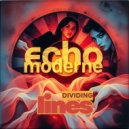 Echo Moderne - Dividing Lines ()