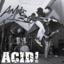 ACID! - Бросила девчонка? ()