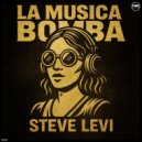 Steve Levi - La Musica Bomba (Extended Mix)