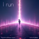 Andrew Yurchenko - I Run