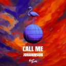 JOHANNSON - Call Me