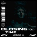 Nocturne UK - Closing Time (Original Mix)