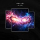 Foulsch - Catch Me! (Original Mix)