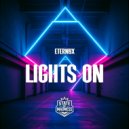Eternyx - Lights On (Original Mix)