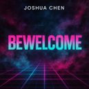 Joshua Chen - Bewelcome (Original Mix)