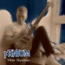 Viktar Shyianau - Fantom ()