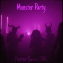 Horror Gamer & SME - Monster Party ()