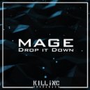 Mage - Drop it Down ()