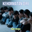 Hery Irama - Kehormatan Diri ()