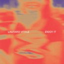 Lautaro Vitale - Enjoy It