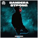 Bandera - Strong (Original Mix)