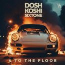 Flo Dosh, Koshi, Sixtone - 4 To The Floor (Extended Mix)