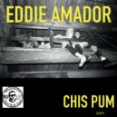 Eddie Amador - Chis Pum ()
