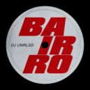 Dj Unrlsd - Bairro (Original Mix)