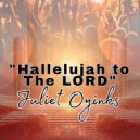JULIET OYINKS - Hallelujah to the Lord (Original Mix)