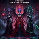 Drogao - Day of Queens