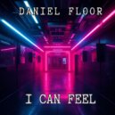 Daniel Floor - I Can Feel