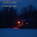Casuitsimo - Flickering Light