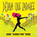 Washaa & Joone - Déjala Que Zapatée (Joone Barrio Fino Remix)