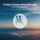 Thomas Foster & Maddy Lang - Muscle Memory ()