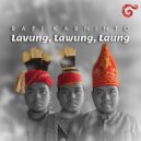 Rafi Karninto - Lavung, Lawung, Laung ()