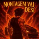 DJ N1XTRA - MONTAGEM VAI DESI ()