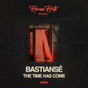 Bastiansé - The Time Has Come