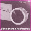 Salgado & Vantin - Berlin (Vantin Acid Remix)