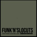Funk'n'SloCuts - what does love feel like?