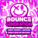 Andy Whitby & Batchee - Don\'t Give Up On Love (Original Mix)