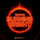 Teknova - Burning Bright (Extended Mix)