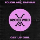 Rapham & Tough Art - Get Up Girl (Extended Mix)