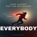 John Laurant & Ron van den Beuken - Everybody (Radio Edit)