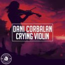 Dani Corbalan - Crying Violin (Original Mix)