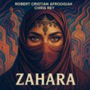 Robert Cristian, Afrodisiak, Chris Rey - Zahara (Extended Version)