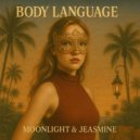 Moonlight, Jeasmine - Body Language (Extended Version)