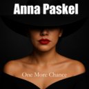 Anna Paskel - One More Chance