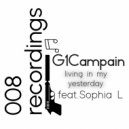 G1Campain & Sophia L - living in my yesterday (feat. Sophia L) ()