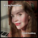 Connie Lansberg - Long Long Time ()