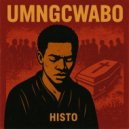 Histo - Umngcwabo ()