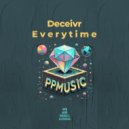 Deceivr - Everytime