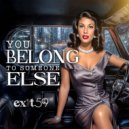 Exit 59 & Patience & Prudence - You Belong To Someone Else (feat. Patience & Prudence)