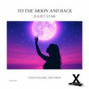 Juliet Star - To The Moon and Back ()