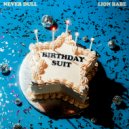 Never Dull & LION BABE - Birthday Suit