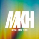 Mee50 - Back To \'99 (Original Mix)