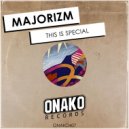 Majorizm - This Is Special (Original Mix)