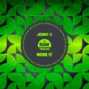 Jenny C - Werk It (Original Mix)