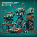 Roger Rabbit - Bad Bots