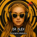 Dr. Alex - Ancient History (Original Mix)