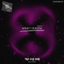 tripperbeats - WHAT I KNOW (Original Mix)
